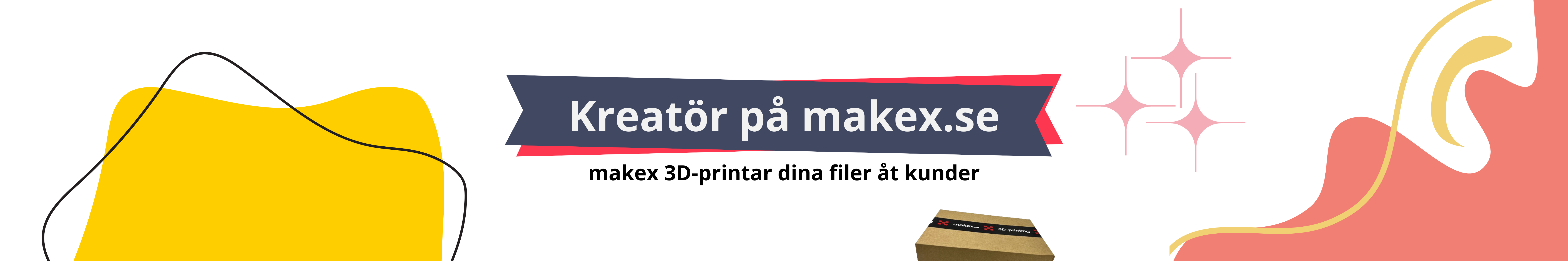 Banner explaining that you can become a creator on makex.se, Makex will print your products to customers